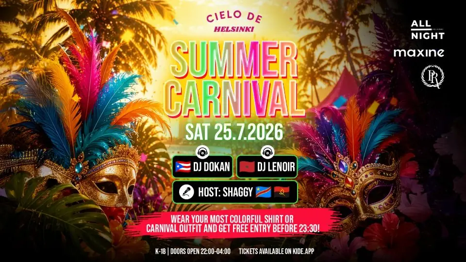 ALL NIGHT | Cielo de Helsinki | Summer Carnival | SAT 25.7. — Ravintola Maxine, Helsinki