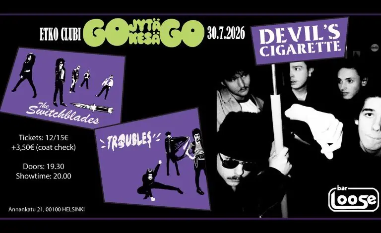 Jytäkesä Go-Go -etkot: Devil's Cigarette (SE), Troubles, The Switchblades — Bar Loose, Helsinki