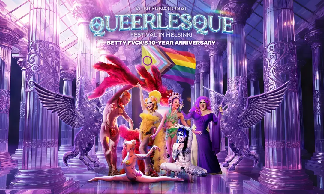 VI International Queerlesque Festival: Betty Fvck’s 10-year anniversary — Savoy-teatteri, Helsinki