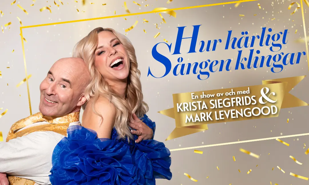 Hur Härligt Sången Klingar! – Krista Siegfrids & Mark Levengood — Savoy-teatteri, Helsinki