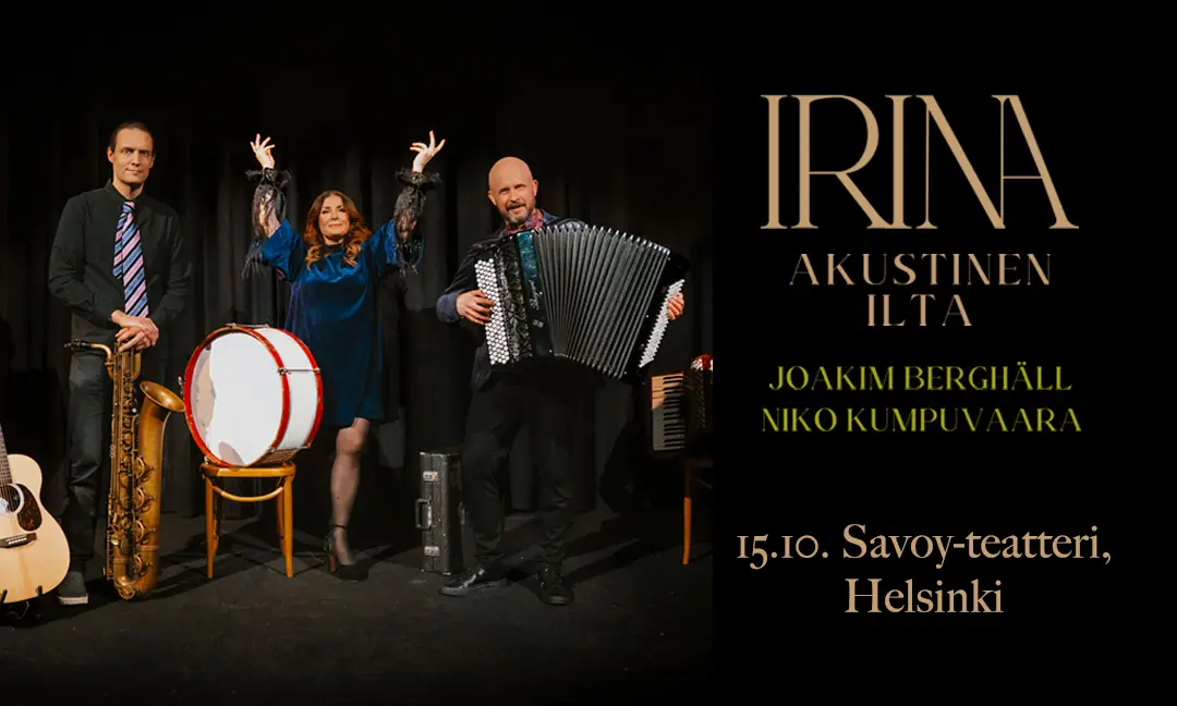 Irina: Akustinen ilta — Savoy-teatteri, Helsinki